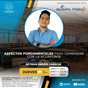 Witiman Canacue - Aspectos fundamentales para comenzar con la Acuaponia