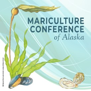 Mariculture Conference of Alaska 2026